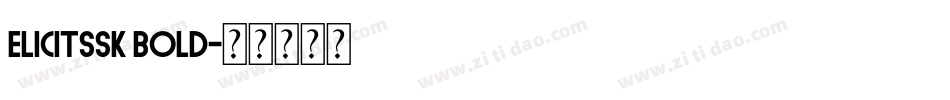 ElicitSSK Bold字体转换